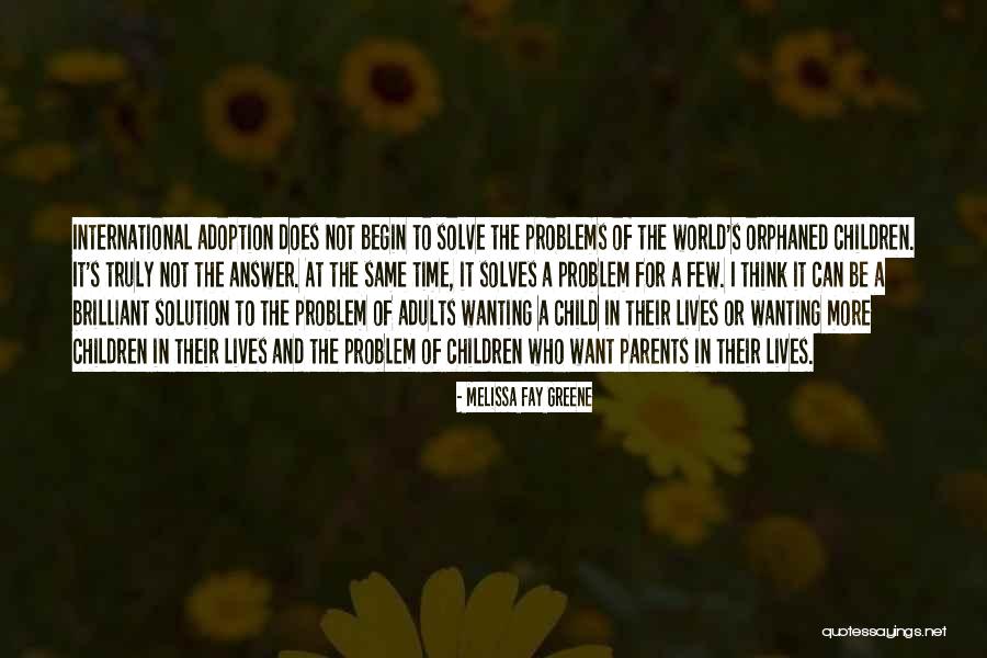 Problems In The World Quotes By Melissa Fay Greene