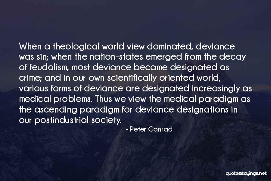 Problems In The World Quotes By Peter Conrad