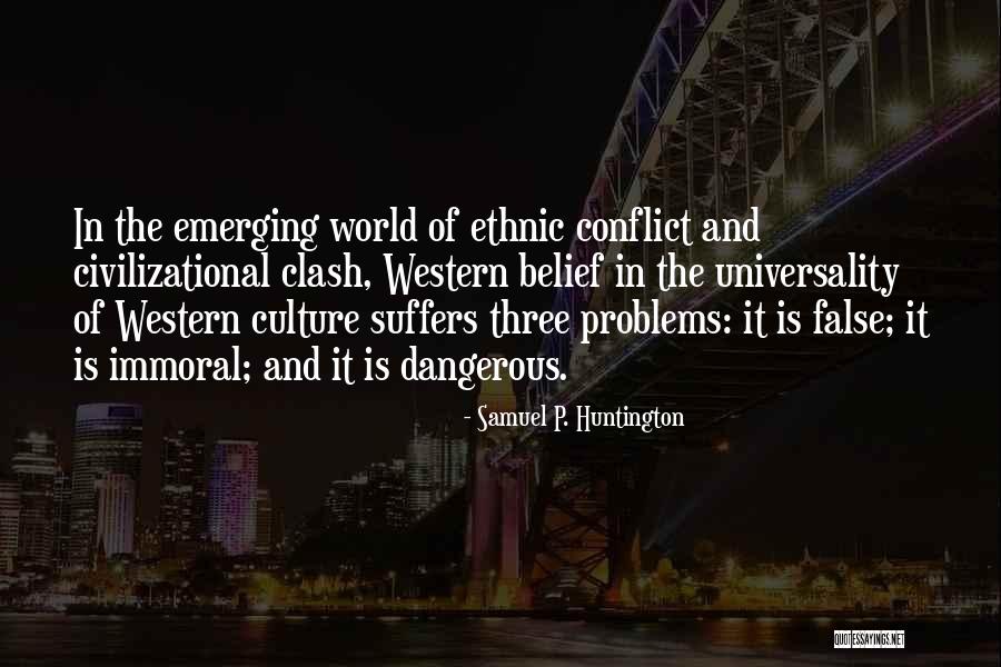 Problems In The World Quotes By Samuel P. Huntington