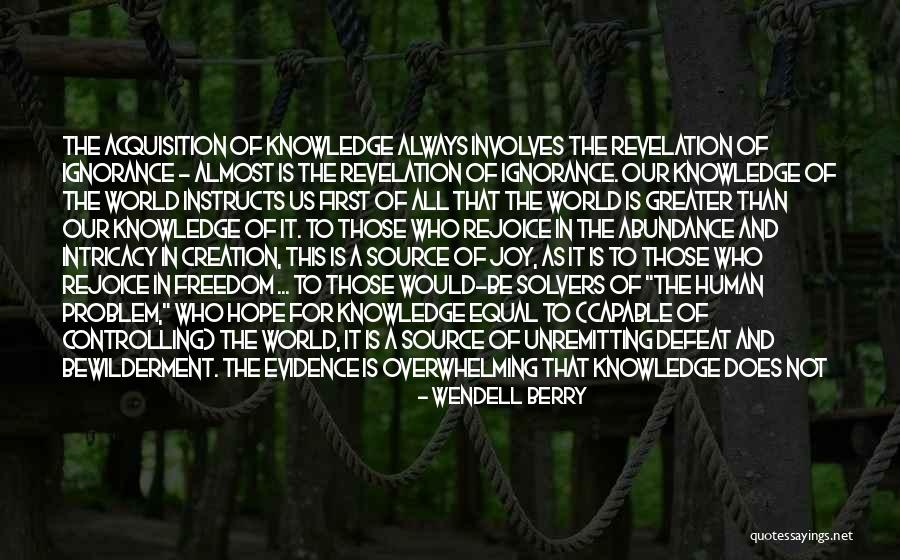 Problems In The World Quotes By Wendell Berry