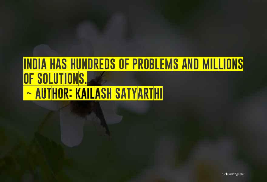 Problems Of India Quotes By Kailash Satyarthi