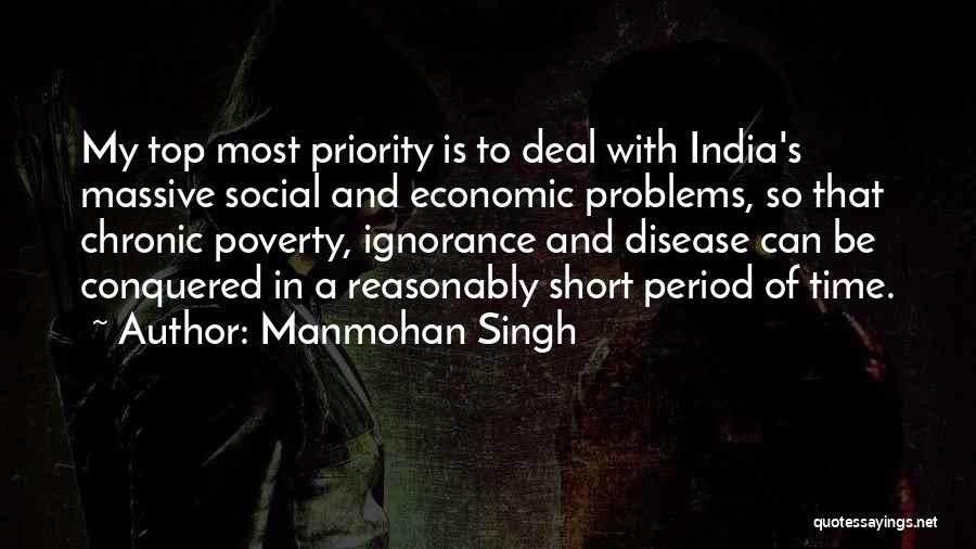 Problems Of India Quotes By Manmohan Singh