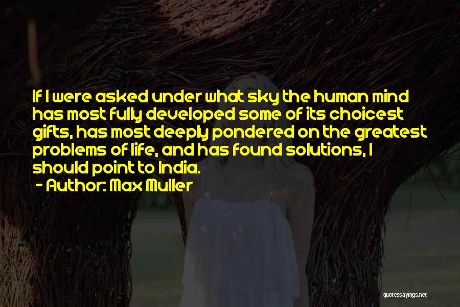 Problems Of India Quotes By Max Muller