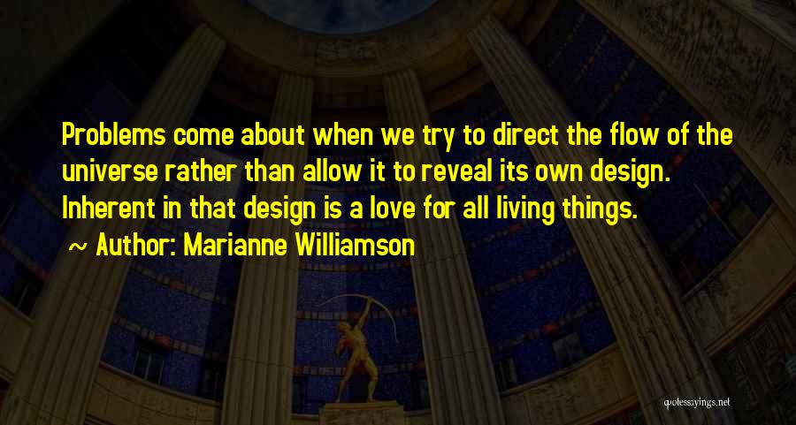 Problems Of Love Quotes By Marianne Williamson