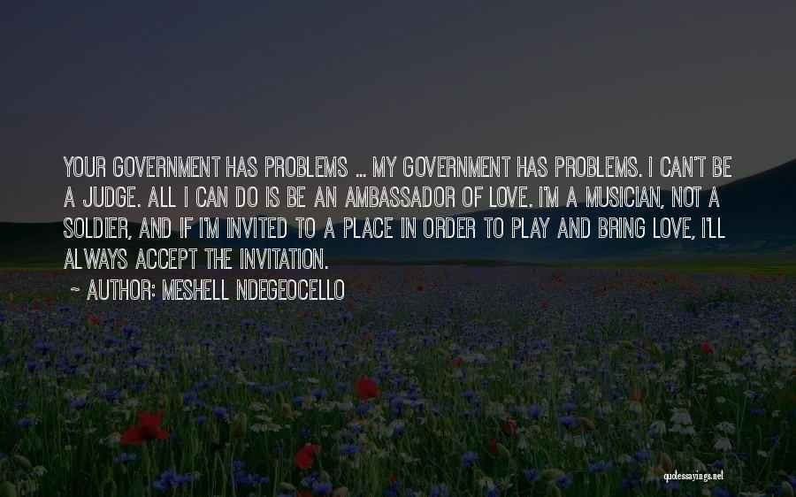 Problems Of Love Quotes By Meshell Ndegeocello