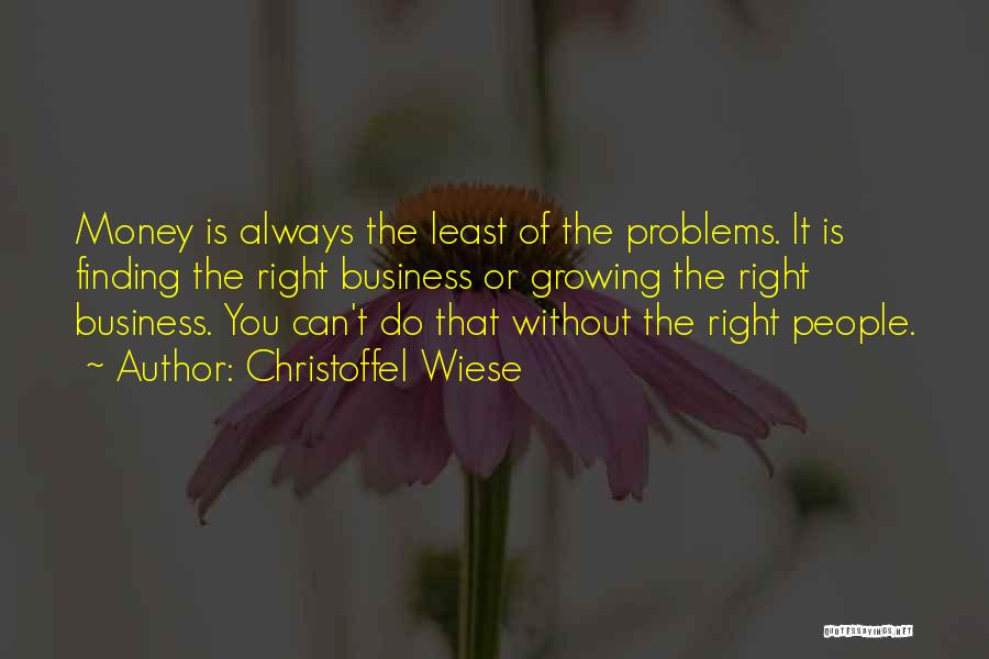 Problems Of Money Quotes By Christoffel Wiese