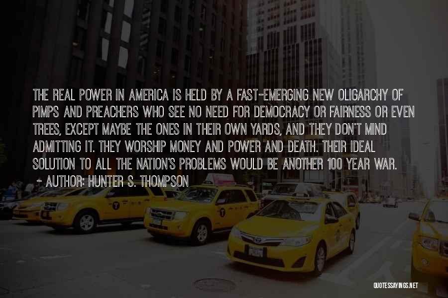 Problems Of Money Quotes By Hunter S. Thompson