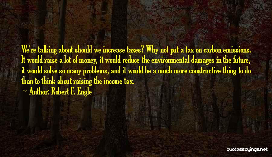 Problems Of Money Quotes By Robert F. Engle