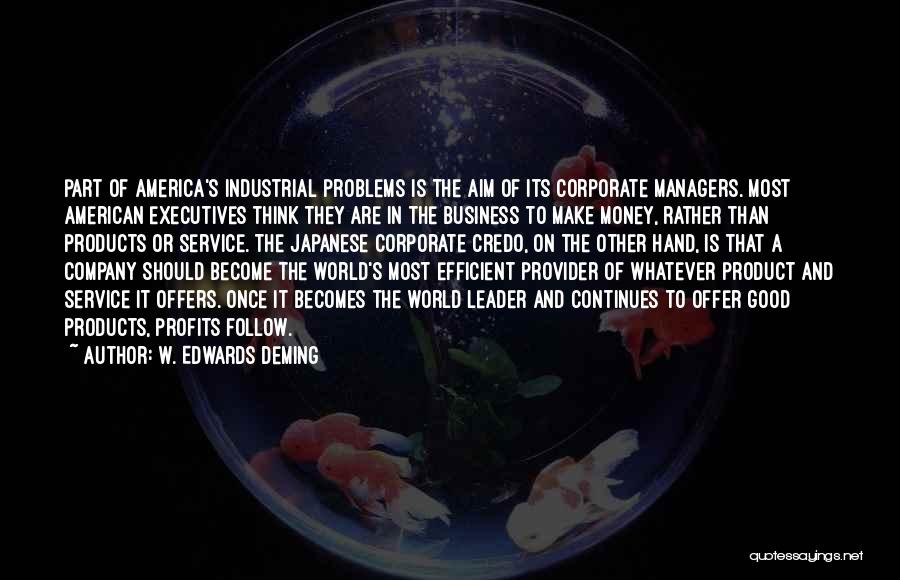 Problems Of Money Quotes By W. Edwards Deming