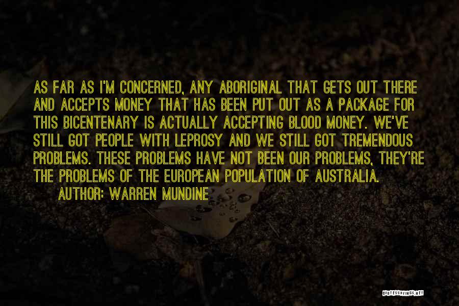 Problems Of Money Quotes By Warren Mundine