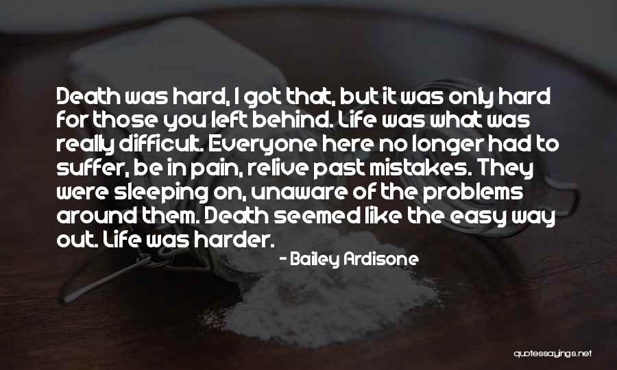 Problems Of The Past Quotes By Bailey Ardisone