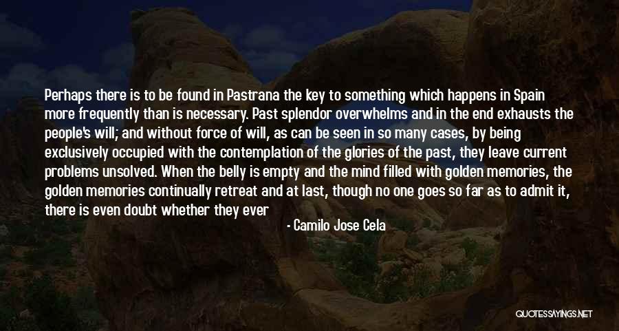 Problems Of The Past Quotes By Camilo Jose Cela