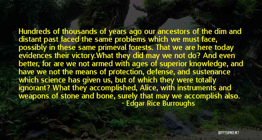 Problems Of The Past Quotes By Edgar Rice Burroughs