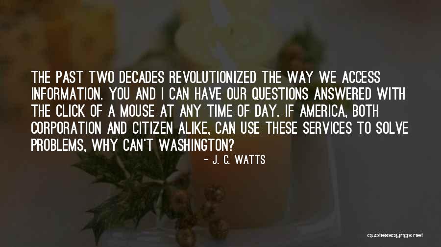 Problems Of The Past Quotes By J. C. Watts