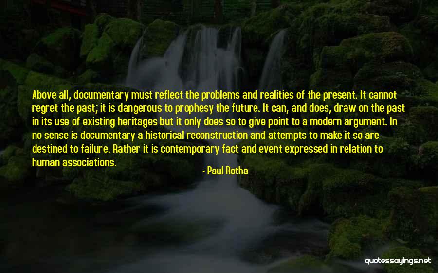 Problems Of The Past Quotes By Paul Rotha