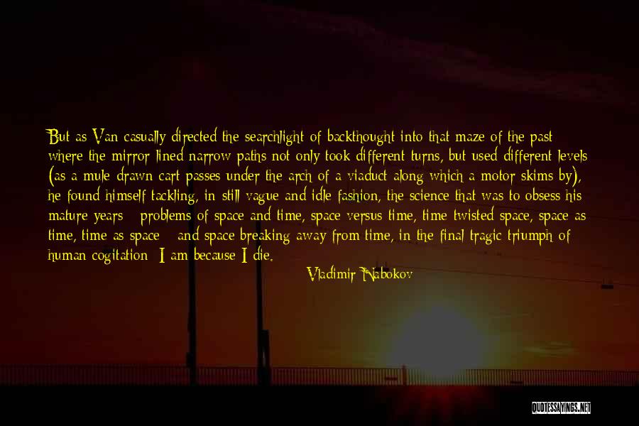 Problems Of The Past Quotes By Vladimir Nabokov