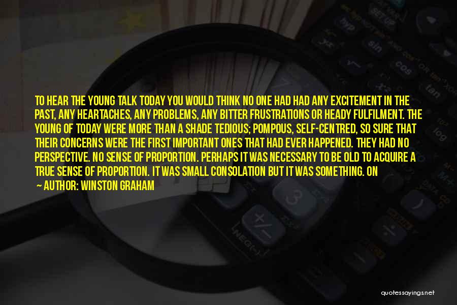 Problems Of The Past Quotes By Winston Graham