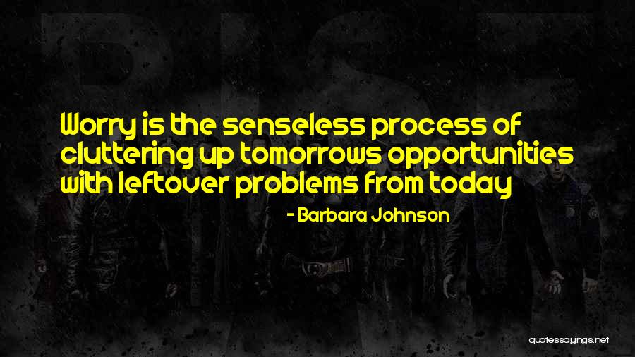 Problems Opportunity Quotes By Barbara Johnson Problems Opportunity Quotes By Barbara Johnson