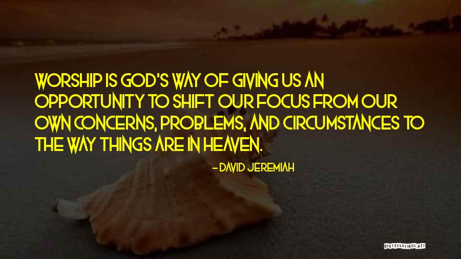 Problems Opportunity Quotes By David Jeremiah Problems Opportunity Quotes By David Jeremiah
