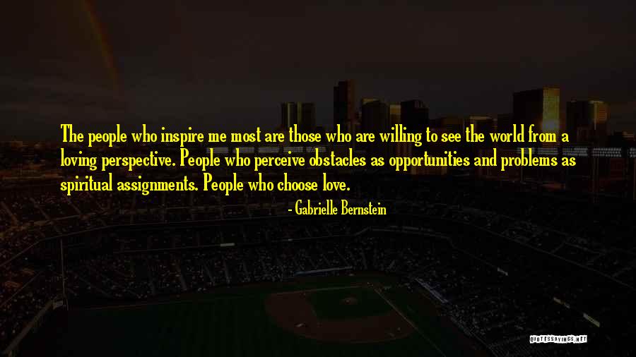 Problems Opportunity Quotes By Gabrielle Bernstein Problems Opportunity Quotes By Gabrielle Bernstein