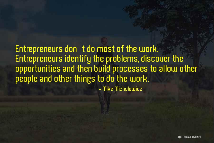 Problems Opportunity Quotes By Mike Michalowicz Problems Opportunity Quotes By Mike Michalowicz