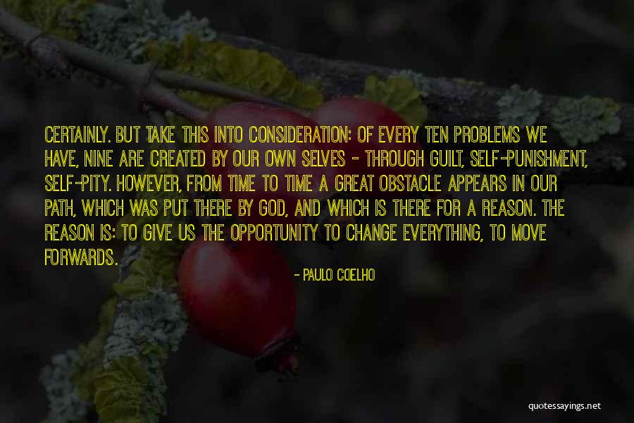 Problems Opportunity Quotes By Paulo Coelho Problems Opportunity Quotes By Paulo Coelho