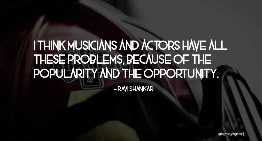 Problems Opportunity Quotes By Ravi Shankar Problems Opportunity Quotes By Ravi Shankar