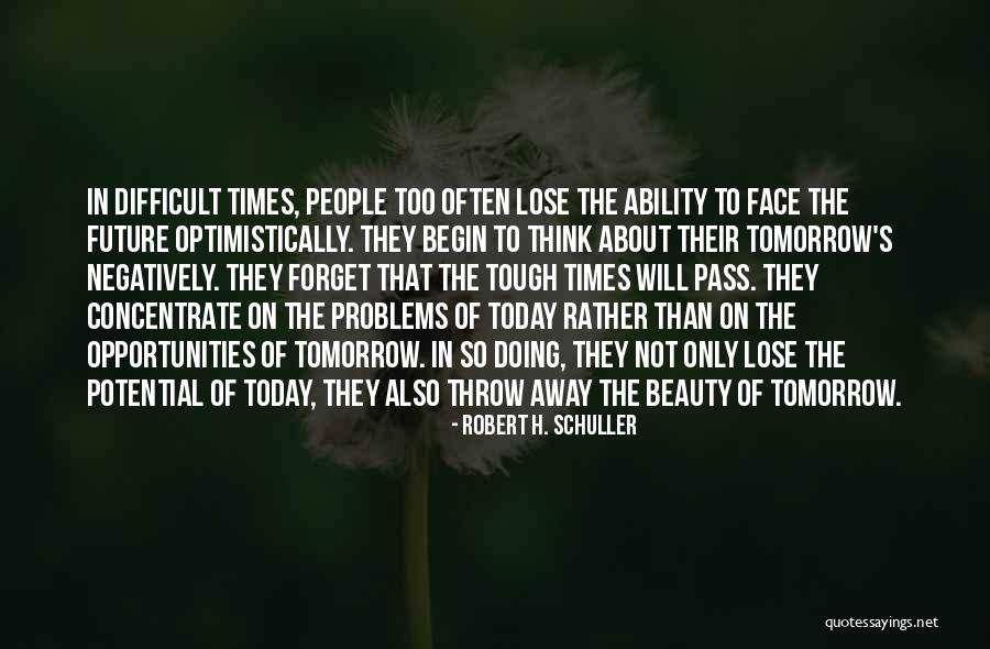 Problems Opportunity Quotes By Robert H. Schuller Problems Opportunity Quotes By Robert H. Schuller