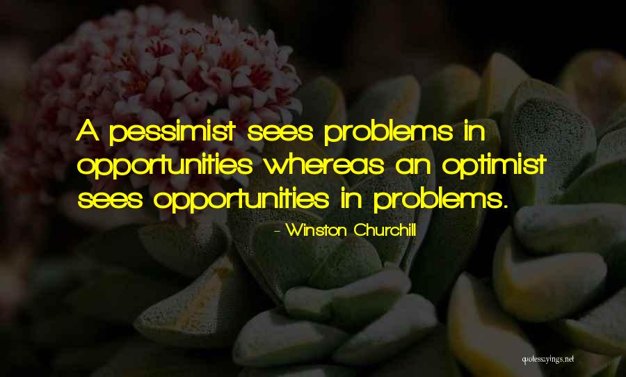 Problems Opportunity Quotes By Winston Churchill Problems Opportunity Quotes By Winston Churchill