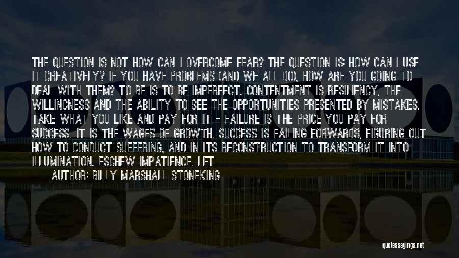 Problems Overcome Quotes By Billy Marshall Stoneking