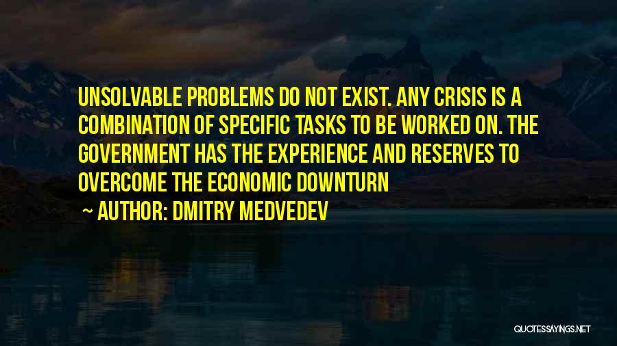 Problems Overcome Quotes By Dmitry Medvedev