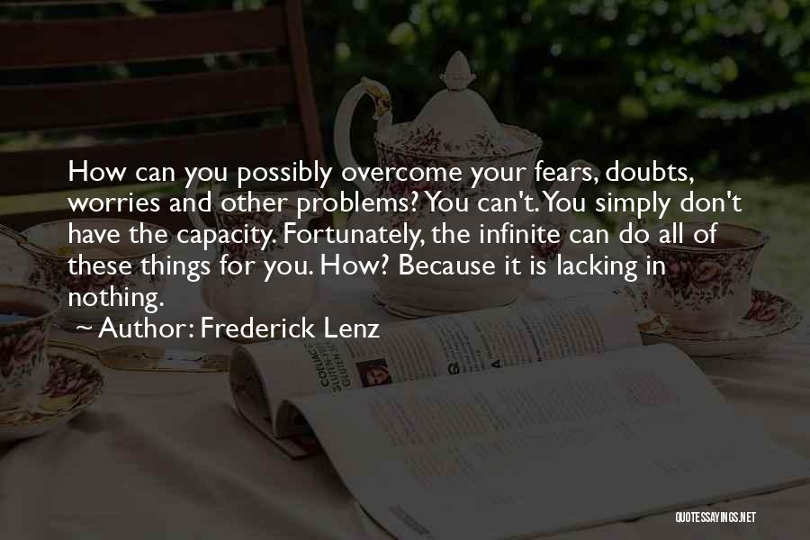 Problems Overcome Quotes By Frederick Lenz