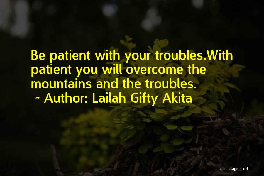 Problems Overcome Quotes By Lailah Gifty Akita