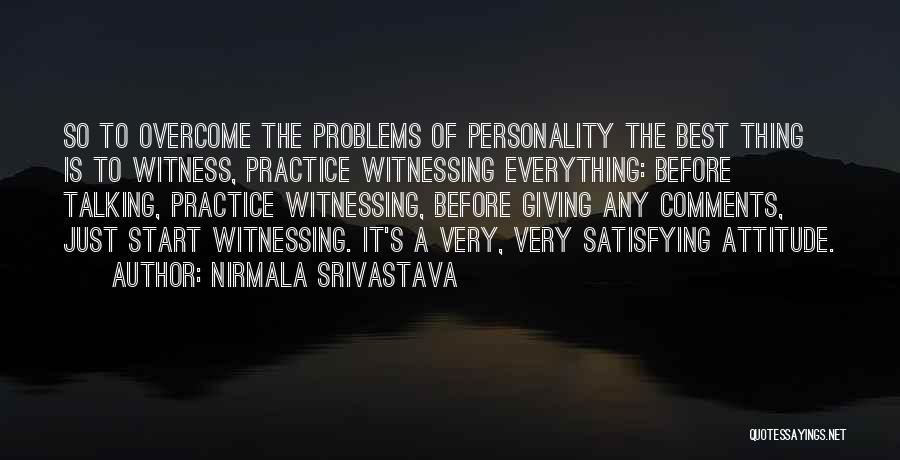 Problems Overcome Quotes By Nirmala Srivastava