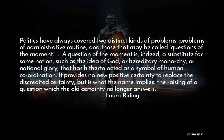 Problems Positive Quotes By Laura Riding Problems Positive Quotes By Laura Riding