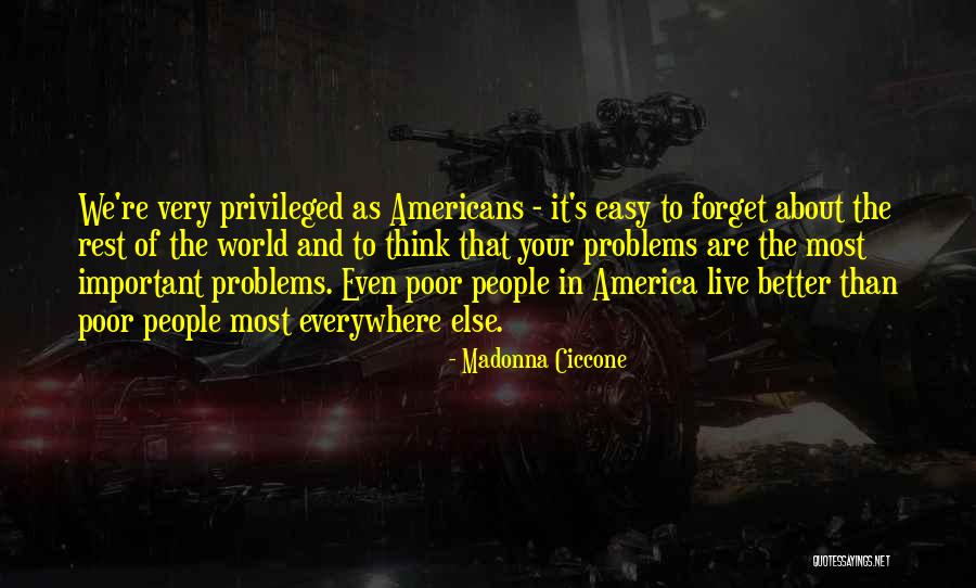 Problems Problems Everywhere Quotes By Madonna Ciccone Problems Problems Everywhere Quotes By Madonna Ciccone