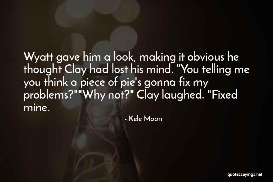 Problems Problems How You Gonna Quotes By Kele Moon Problems Problems How You Gonna Quotes By Kele Moon