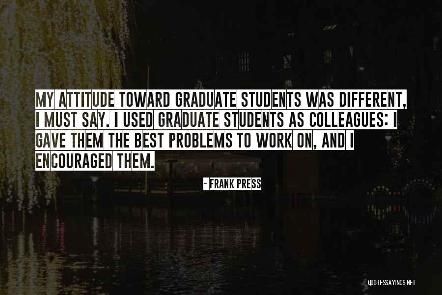 Problems Problems Problems Quotes By Frank Press Problems Problems Problems Quotes By Frank Press