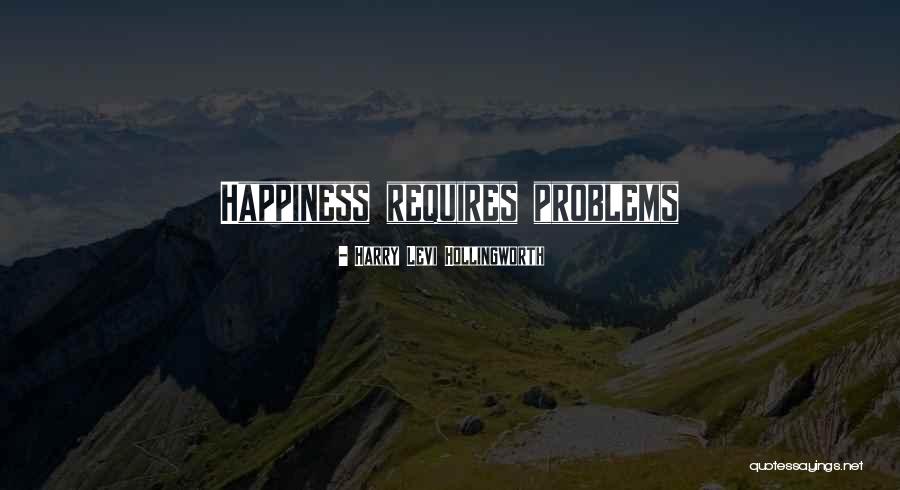 Problems Problems Problems Quotes By Harry Levi Hollingworth Problems Problems Problems Quotes By Harry Levi Hollingworth
