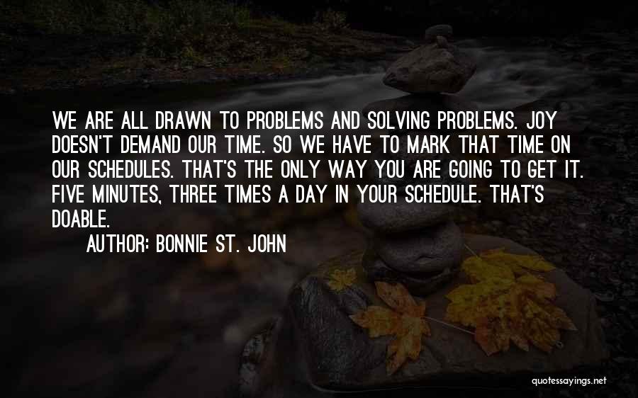 Problems Quotes By Bonnie St. John