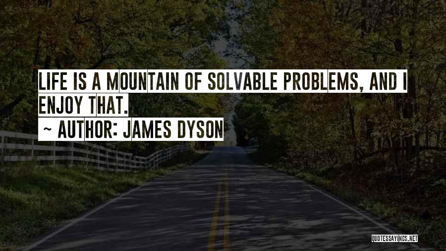 Problems Quotes By James Dyson