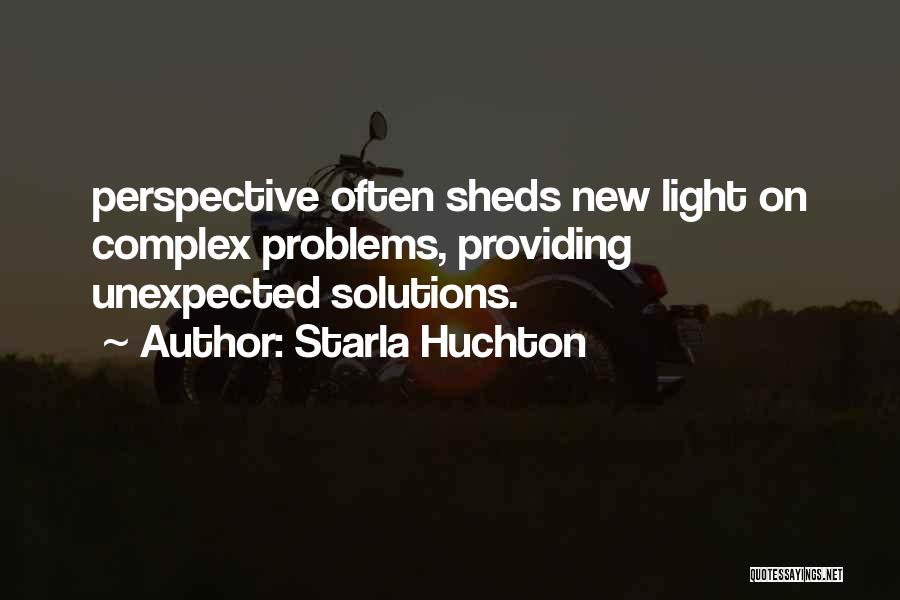 Problems Quotes By Starla Huchton