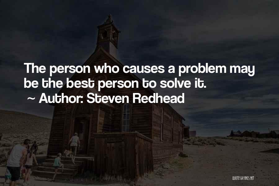 Problems Quotes By Steven Redhead