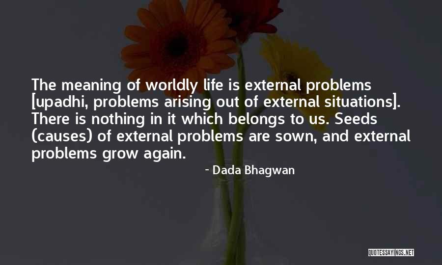 Problems Quotes Quotes By Dada Bhagwan Problems Quotes Quotes By Dada Bhagwan
