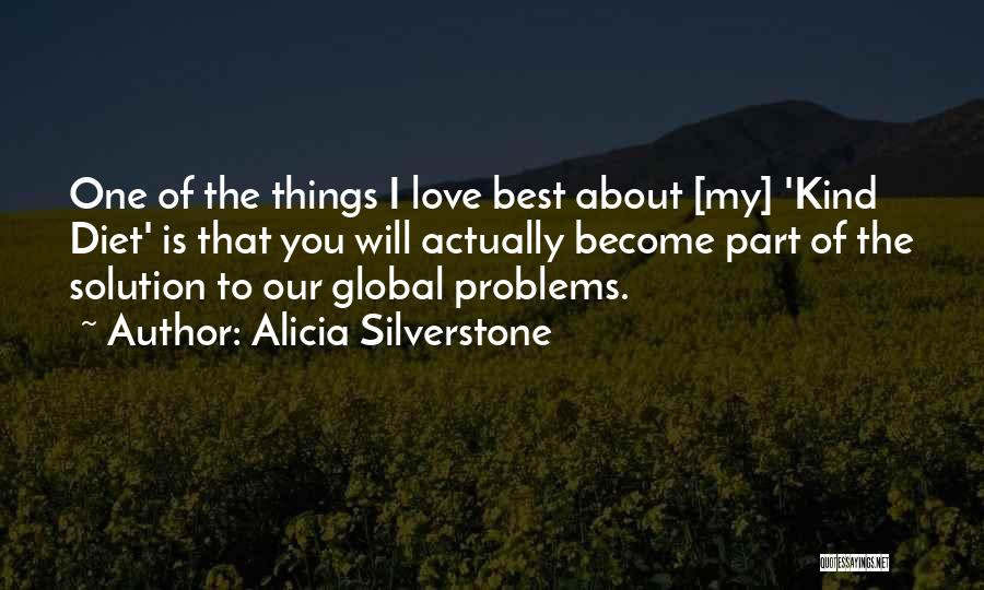 Problems Solution Quotes By Alicia Silverstone