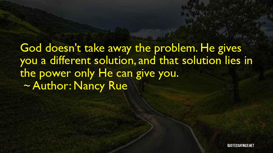 Problems Solution Quotes By Nancy Rue