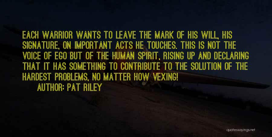 Problems Solution Quotes By Pat Riley