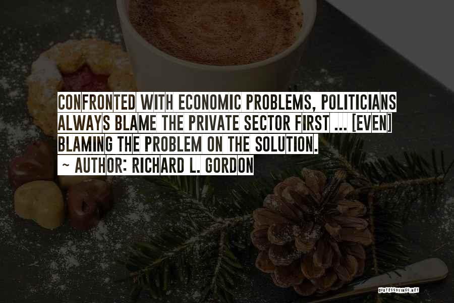 Problems Solution Quotes By Richard L. Gordon