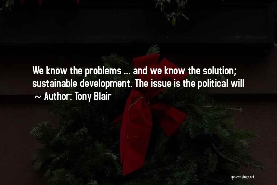 Problems Solution Quotes By Tony Blair