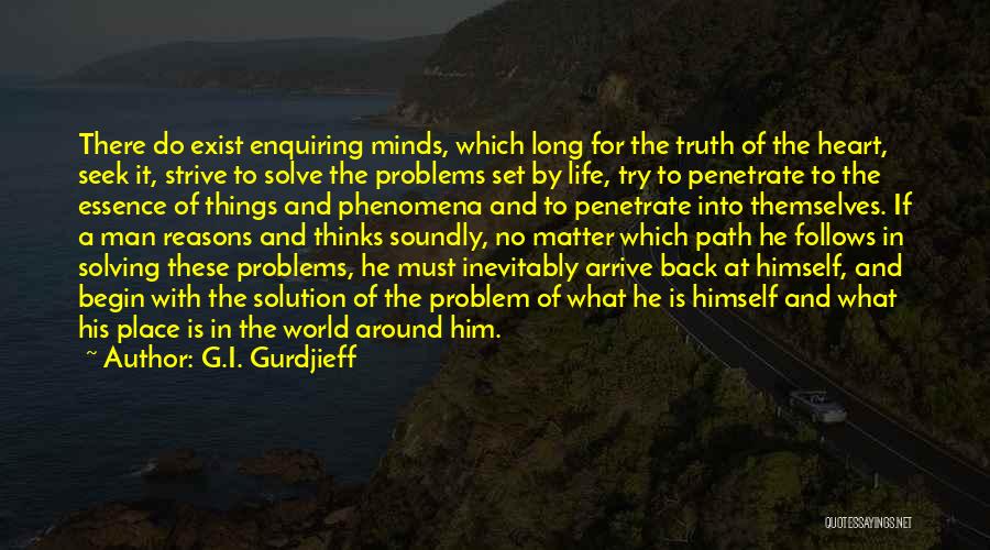 Problems Solving Quotes By G.I. Gurdjieff